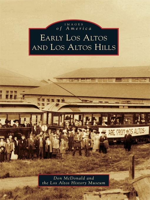 Title details for Early Los Altos and Los Altos Hills by Don McDonald - Available